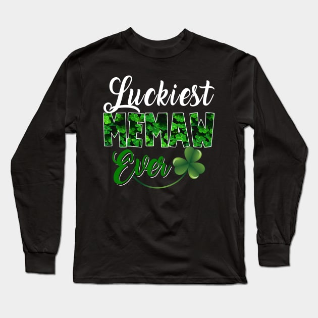 Luckiest Memaw Ever Long Sleeve T-Shirt by Komlin